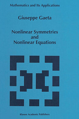 Kartonierter Einband Nonlinear Symmetries and Nonlinear Equations von G. Gaeta