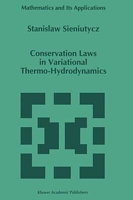 Kartonierter Einband Conservation Laws in Variational Thermo-Hydrodynamics von S. Sieniutycz