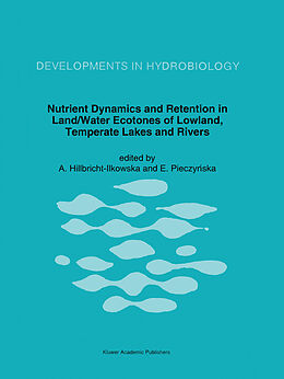 Couverture cartonnée Nutrient Dynamics and Retention in Land/Water Ecotones of Lowland, Temperate Lakes and Rivers de 