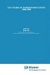 Kartonierter Einband Ten Years of Superconductivity: 1980-1990 von