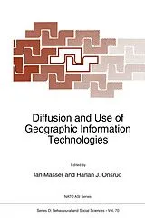 Kartonierter Einband Diffusion and Use of Geographic Information Technologies von