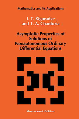 Kartonierter Einband Asymptotic Properties of Solutions of Nonautonomous Ordinary Differential Equations von T. A. Chanturia, Ivan Kiguradze