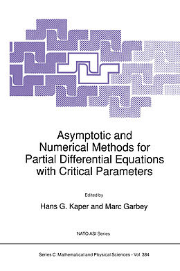 Kartonierter Einband Asymptotic and Numerical Methods for Partial Differential Equations with Critical Parameters von 