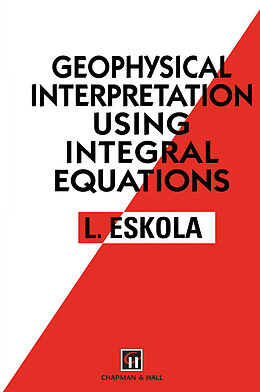 Kartonierter Einband Geophysical Interpretation using Integral Equations von L. Eskola