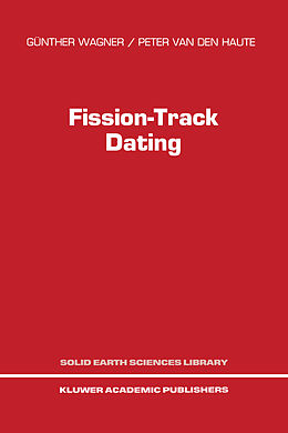 Couverture cartonnée Fission-Track Dating de P. van den Haute, G. Wagner
