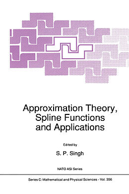 Couverture cartonnée Approximation Theory, Spline Functions and Applications de 
