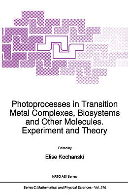 Couverture cartonnée Photoprocesses in Transition Metal Complexes, Biosystems and Other Molecules. Experiment and Theory de 