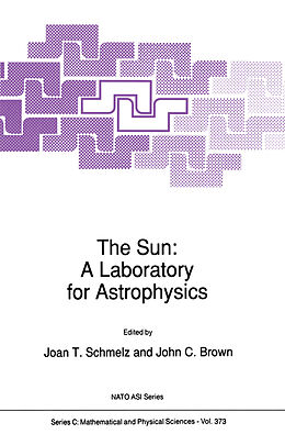 Couverture cartonnée The Sun: A Laboratory for Astrophysics de 
