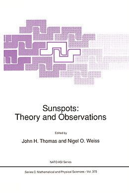 Couverture cartonnée Sunspots: Theory and Observations de 