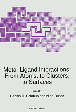 Couverture cartonnée Metal-Ligand Interactions: From Atoms, to Clusters, to Surfaces de 