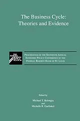 Kartonierter Einband The Business Cycle: Theories and Evidence von