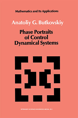 Kartonierter Einband Phase Portraits of Control Dynamical Systems von A. G. Butkovskiy