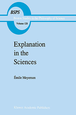 Kartonierter Einband Explanation in the Sciences von Émile Meyerson
