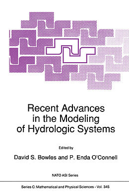 Couverture cartonnée Recent Advances in the Modeling of Hydrologic Systems de 