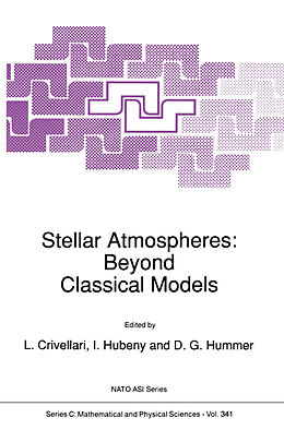 Kartonierter Einband Stellar Atmospheres: Beyond Classical Models von 