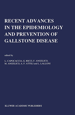 Kartonierter Einband Recent Advances in the Epidemiology and Prevention of Gallstone Disease von 