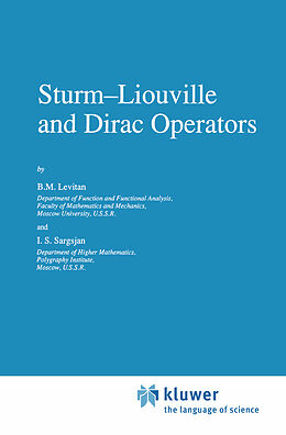 Kartonierter Einband Sturm Liouville and Dirac Operators von I. S. Sargsjan, Levitan