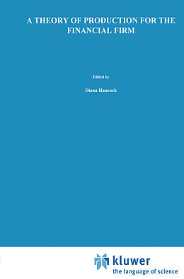 Couverture cartonnée A Theory of Production for the Financial Firm de Diana Hancock