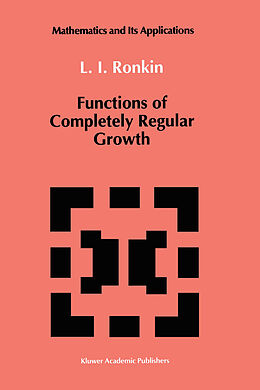 Kartonierter Einband Functions of Completely Regular Growth von L. I. Ronkin