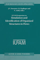 Couverture cartonnée IUTAM Symposium on Simulation and Identification of Organized Structures in Flows de 