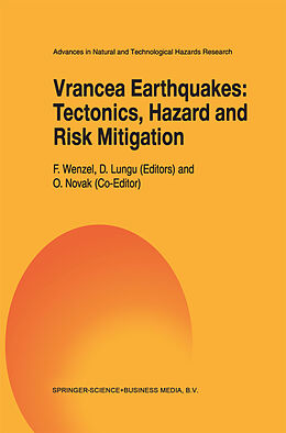 Kartonierter Einband Vrancea Earthquakes: Tectonics, Hazard and Risk Mitigation von 
