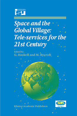 Couverture cartonnée Space and the Global Village: Tele-services for the 21st Century de 