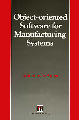 Couverture cartonnée Object-oriented Software for Manufacturing Systems de S. Adiga