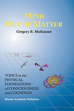 Kartonierter Einband Mind Out of Matter von G. R. Mulhauser