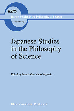 Kartonierter Einband Japanese Studies in the Philosophy of Science von 