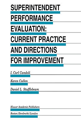Kartonierter Einband Superintendent Performance Evaluation: Current Practice and Directions for Improvement von I. Carl Candoli, D. L. Stufflebeam, Karen Cullen