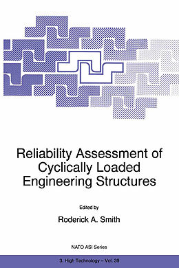 Kartonierter Einband Reliability Assessment of Cyclically Loaded Engineering Structures von 