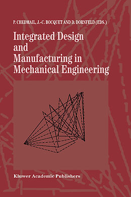 Couverture cartonnée Integrated Design and Manufacturing in Mechanical Engineering de 