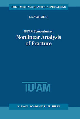 Kartonierter Einband IUTAM Symposium on Nonlinear Analysis of Fracture von 