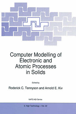 Kartonierter Einband Computer Modelling of Electronic and Atomic Processes in Solids von 