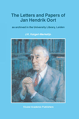 Kartonierter Einband The Letters and Papers of Jan Hendrik Oort von J. K. Katgert-Merkelijn