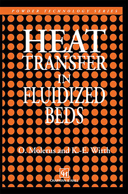 Kartonierter Einband Heat Transfer in Fluidized Beds von K. E. Wirth, O. Molerus