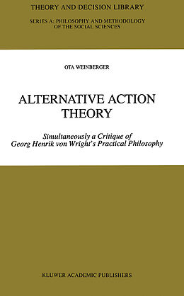 Couverture cartonnée Alternative Action Theory de Ota Weinberger