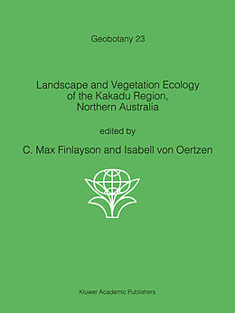 Kartonierter Einband Landscape and Vegetation Ecology of the Kakadu Region, Northern Australia von 