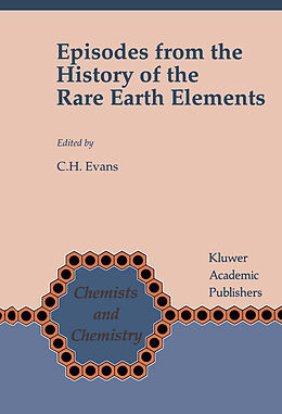 Kartonierter Einband Episodes from the History of the Rare Earth Elements von 