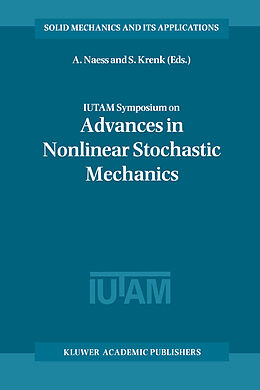 Kartonierter Einband IUTAM Symposium on Advances in Nonlinear Stochastic Mechanics von 