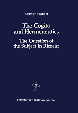 Couverture cartonnée The Cogito and Hermeneutics: The Question of the Subject in Ricoeur de D. Jervolino