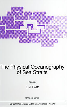 Kartonierter Einband The Physical Oceanography of Sea Straits von 