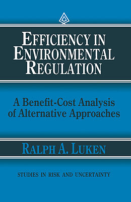 Kartonierter Einband Efficiency in Environmental Regulation von Ralph A. Luken