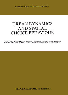 Couverture cartonnée Urban Dynamics and Spatial Choice Behaviour de 