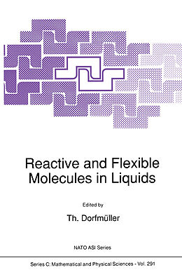 Kartonierter Einband Reactive and Flexible Molecules in Liquids von 