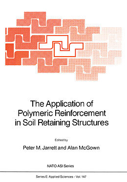 Kartonierter Einband The Application of Polymeric Reinforcement in Soil Retaining Structures von 