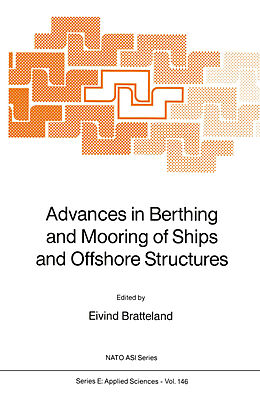 Kartonierter Einband Advances in Berthing and Mooring of Ships and Offshore Structures von 