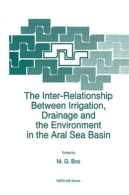 Kartonierter Einband The Inter-Relationship Between Irrigation, Drainage and the Environment in the Aral Sea Basin von 