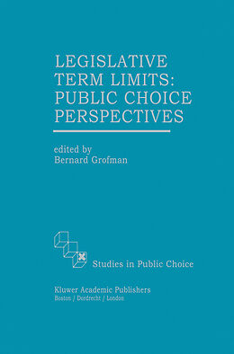 Kartonierter Einband Legislative Term Limits: Public Choice Perspectives von 