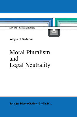 Kartonierter Einband Moral Pluralism and Legal Neutrality von Wojciech Sadurski